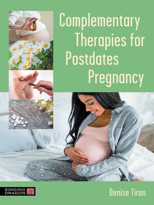 cover image of Complementary Therapies for Postdates Pregnancy